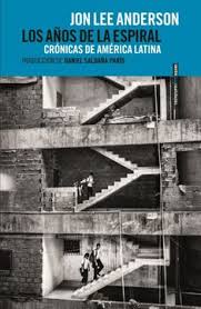 Jon Lee Anderson (Sexto Piso, 2020)